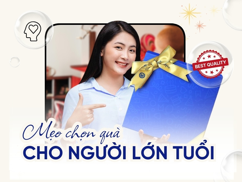 qua-cho-nguoi-lon-tuoi-luu-y-chon