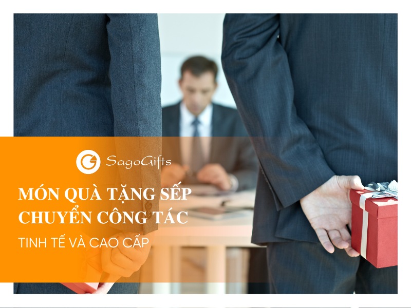 qua-tang-sep-chuyen-cong-tac